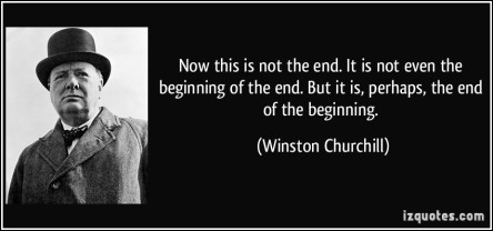 quote-now-this-is-not-the-end-it-is-not-even-the-beginning-of-the-end-but-it-is-perhaps-the-end-of-winston-churchill-37226 (1)